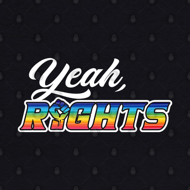 Yeah Rights by Alema Art